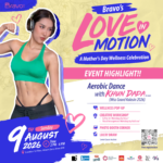 Bravo BKK เนรมิตวันแม่ให้เต็มไปด้วยรอยยิ้มในงาน “Bravo’s LOVE IN MOTION” เทศกาล Wellness ที่รวมกิจกรรมสุขภาพและไลฟ์สไตล์ไว้ครบครัน 9 สิงหาคมนี้